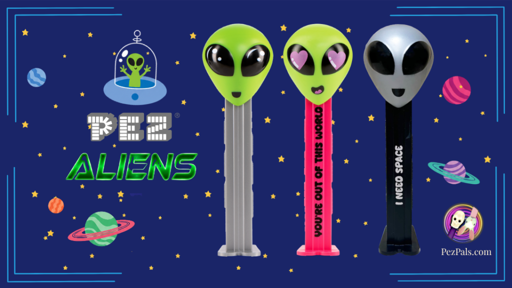 Limited & Cosmic: The New "I NEED SPACE" PEZ Alien Is Here. pez alien pictorial